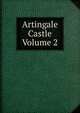 Artingale Castle Volume 2, 
