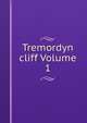 Tremordyn cliff Volume 1, 
