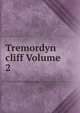 Tremordyn cliff Volume 2, 