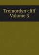 Tremordyn cliff Volume 3, 