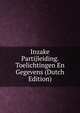 Inzake Partijleiding. Toelichtingen En Gegevens (Dutch Edition), 