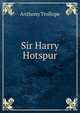 Sir Harry Hotspur, Trollope, Anthony, 1815-1882 