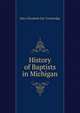 History of Baptists in Michigan, Mary Elizabeth Day Trowbridge 