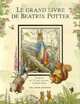 Le grand livre de Beatrix Potter, Potter, Beatrix 