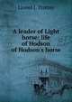 A leader of Light horse: life of Hodson of Hodson's horse, Lionel J. Trotter 