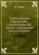Middelalderens Elskovshoffer: Literaturhistorisk-Kritisk Undersogelse (Danish Edition), E Trojel 