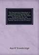 The Temperance Melodeon: A Collection of Original Music Written Expressly for This Work, Designed for the Use of Temperance Meetings, Picnic Parties, Social Circles & Choirs, Asa R Trowbridge 