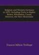 Belgium and Western Germany in 1833: Including Visits to Baden-Baden, Wiesbaden, Cassel, Hanover, the Harz Mountains ., Frances Milton Trollope 
