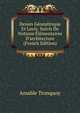 Dessin G?om?trique Et Lavis: Suivis De Notions ?l?mentaires D'architecture (French Edition), Amable Tronquoy 