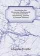 Geschichte Der Elementar-Mathematik in Systematischer Darstellung, Volume 2 (German Edition), Johannes Tropfke 