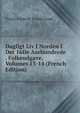 Dagligt Liv I Norden I Det 16De Aarhundrede . Folkeudgave, Volumes 13-14 (French Edition), Troels Frederik Troels-Lund 
