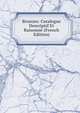 Bronzes: Catalogue Descriptif Et Raisonne (French Edition), 