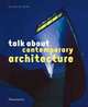Talk About Contemporary Architecture, De Bure Gilles 