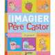 Mon imagier du Père Castor, Guirao-Jullien, M. + Collectif 