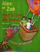 Alex Et Zoe. Niveau 3 Font Le Tour Du Monde. Cahier de Lecture, Colette Samson 