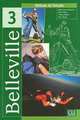 Belleville 3 - Livre de l'eleve, Gallier Thierry, Grand-Clement Odile, Moore Vicki, Volte Aline 