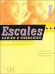 Escales 1 Cahier D'Exercices (+ Audio CD), Jacques Blanc 