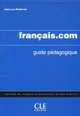 Francais.com. Niveau intermediaire - avance. Livre du professeur, Michel Danilo, Jean-Luc Penfornis 