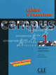 Campus 1. Cahier d'exercices + Corriges, Jacky Girardet, Jacques Pecheur, Laure Duranton, Christelle Garnaud 