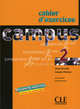 Campus 2 Cahier d'exercices (Nouvelle edition), Jacky Girardet, Laure Duranton, Jacques Pecheur, Christelle Garnaud 
