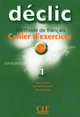 Declic 1 Cahier D'Exercices (+ Audio CD), Blanc Jacques, Jean-Michel Cartier, Lederlin Pierre 