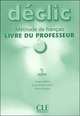 Declic Level 1 Teacher's Guide, Jacques Blanc, Jean-Michel Cartier, Pierre Lederlin 