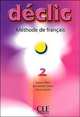 Declic 2. Livre de l'eleve, Jacques Blanc, Jean-Michel Cartier, Pierre Lederlin 