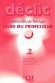 Declic Level 2 Teacher's Guide, Jacques Blanc, Jean-Michel Cartier, Pierre Lederlin 