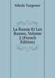 La Russie Et Les Russes, Volume 2 (French Edition), Nikola Turgenev 