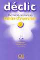 Declic 3 Cahier D'Exercices (+ Audio CD), Jacques Blanc, Jean-Michel Cartier, Pierre Lederlin 