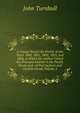 A Voyage Round the World: In the Years 1800, 1801, 1802, 1803, and 1804, in Which the Author Visited the Principal Islands in the Pacific Ocean and . of Port Jackson and Norfolk Island, Volume 2, John Turnbull 