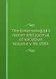 The Entomologist's record and journal of variation Volume v 96 1984, 