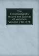 The Entomologist's record and journal of variation Volume v 90 1978, 