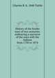 History of the border wars of two centuries: embracing a narrative of the wars with the Indians from 1750 to 1874, Charles R. b. 1848 Tuttle 
