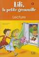 Lili, la petite grenouille 1 - Livret de lecture, Sylvie Meyer-Dreux, Michel Savart 