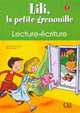 Lili, la petite grenouille 1 - Cahier d'écriture, Sylvie Meyer-Dreux, Michel Savart 