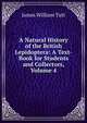A Natural History of the British Lepidoptera: A Text-Book for Students and Collectors, Volume 4, James William Tutt 