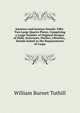 Interiors and Interior Details: Fifty-Two Large Quarto Plates, Comprising a Large Number of Original Designs of Halls, Staircases, Parlors, Libraries, . Details Suited to the Requirements of Carpe, William Burnet Tuthill 