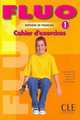 Fluo 1 - Cahier d'exercices, Durand Roseline, Lopes Marie-Jose, Harris Helene, Le Gal Sophie, Meyer-Dreux Sylvie 