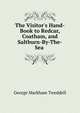 The Visitor's Hand-Book to Redcar, Coatham, and Saltburn-By-The-Sea ., George Markham Tweddell 