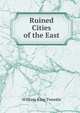 Ruined Cities of the East, William King Tweedie 