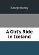 A Girl's Ride in Iceland, George Harley 