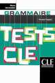Tests CLE. Tests de grammaire. Niveau intermediaire. Livre de l'eleve, Giovanna Tempesta-Renaud 