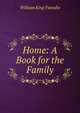 Home: A Book for the Family, William King Tweedie 