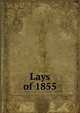 Lays of 1855, 