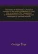 The battles of Wakefield. An historical narrative of the Battle of Wakefield, in 1460; also, an account of the engagement on Wakefield Green, in 1643; . antiquarian, topographical, and local remarks, George Tyas 