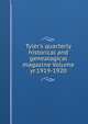 Tyler's quarterly historical and genealogical magazine Volume yr.1919-1920, 