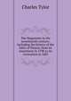 The Huguenots in the seventeenth century: including the history of the Edict of Nantes, from its enactment in 1598 to its revocation in 1685, Charles Tylor 