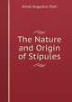 The Nature and Origin of Stipules, Ansel Augustus Tyler 