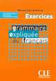 Grammaire Expliquee Du Francais Niveau Intermediaire - Cahier d'exercices, Michele Maheo-Le Coadic, Sylvie Poisson-Quinton, Reine Mimran 